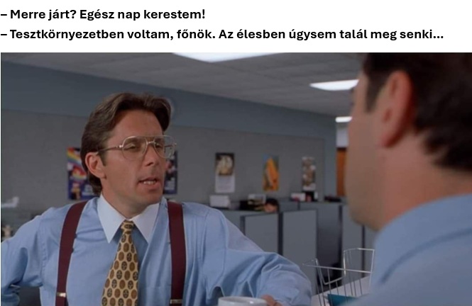 Tesztkörnyezet: ahol még van remény